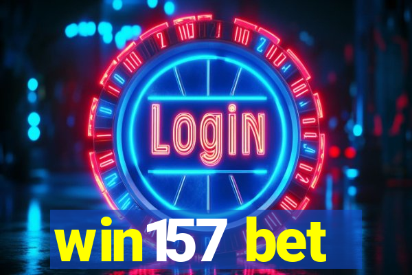 win157 bet